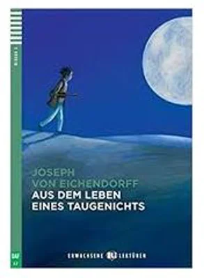 Aus dem Leben eines Taugenichts - Joseph von Eichendorff