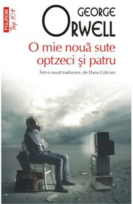 O mie noua sute optzeci si patru (ediţie de buzunar) - George Orwell