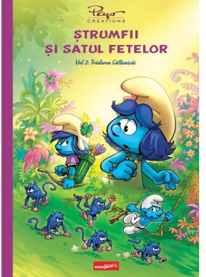 Strumfii si satul fetelor. Volumul 2 Tradarea Galbenicai