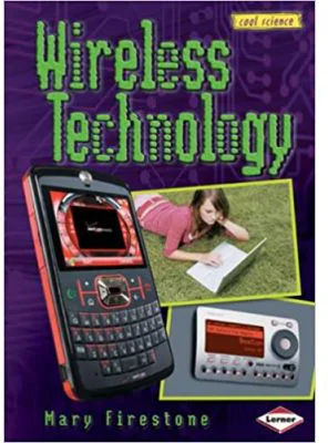 Wireless Technology. Cool Science - Mary Firestone
