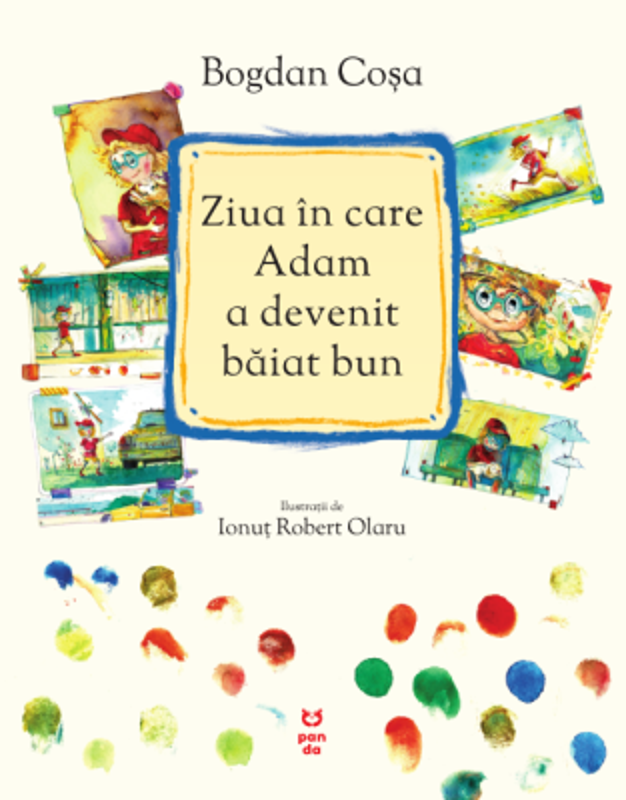 Ziua in care Adam a devenit baiat bun - Bogdan Cosa