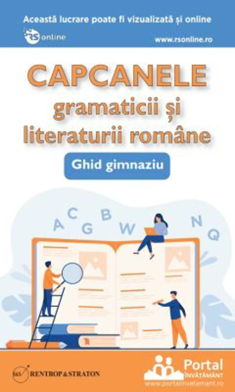 Capcanele gramaticii si literaturii romane. Ghid gimnaziu - prof. dr. Oana Chelaru