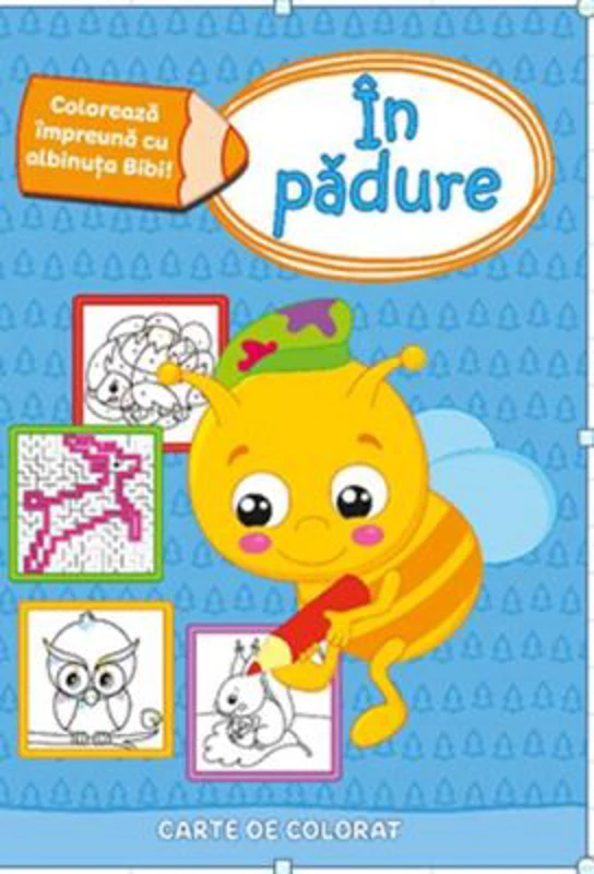 Coloreaza impreuna cu albinuta Bibi! In padure