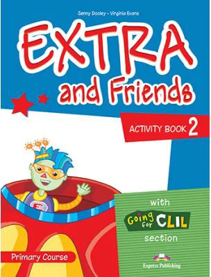 Curs limba Engleza Extra and Friends 2 Caietul elevului - Jenny Dooley, Virginia Evans