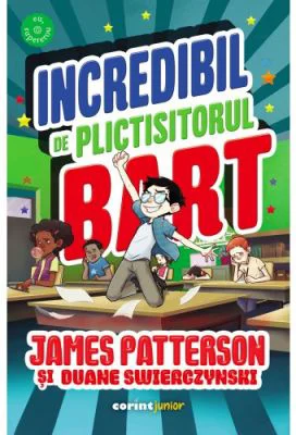 Incredibil de plictisitorul Bart - James Patterson, Duane Swierczynski