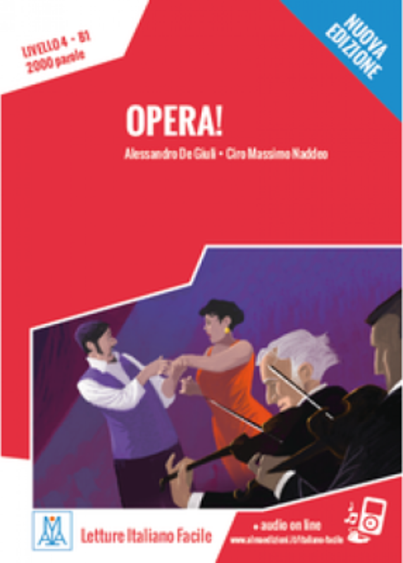 Opera! Libro + online MP3 audio - Ciro Massimo Naddeo, Alessandro De Giuli