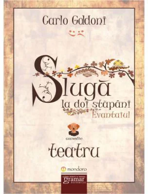 Sluga la doi stapani. Evantaiul - Carlo Goldoni