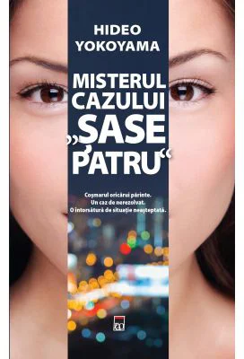 Misterul cazului sase patru - Hideo Yokoyama