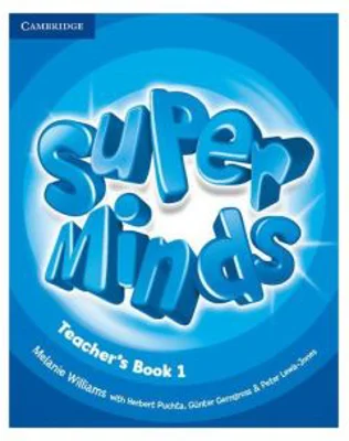 Super Minds Level 1, Teacher's Book - Melanie Williams, Herbert Puchta, Gunter Gerngross, Peter Lewis-Jones