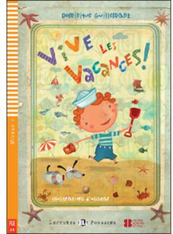 Vive les vacances! - Dominique Guillemant