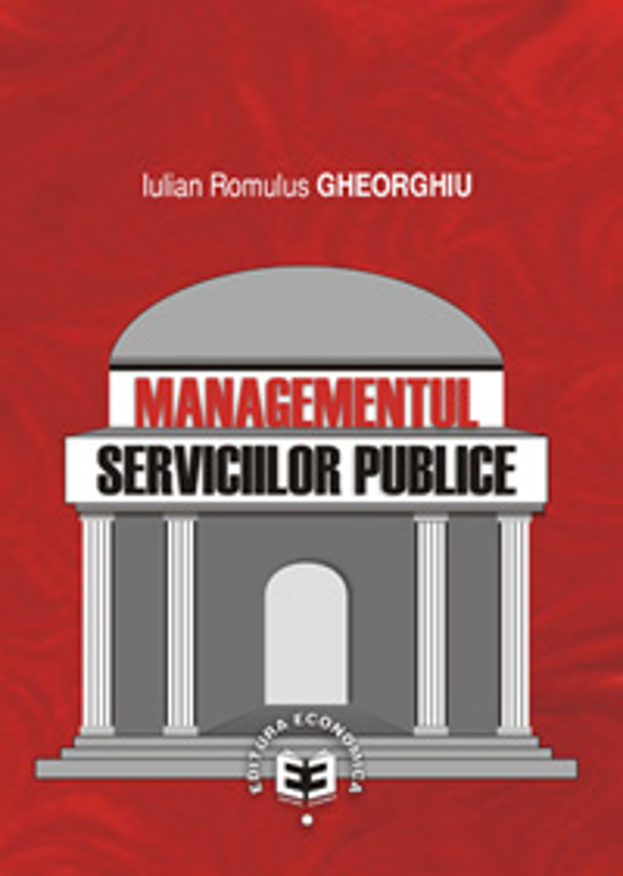 Managementul serviciilor publice - Iulian Romulus Gheorghiu