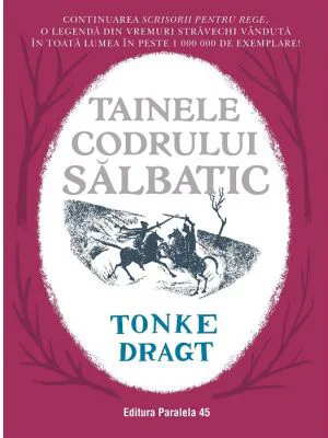 Tainele Codrului Salbatic - Tonke Dragt