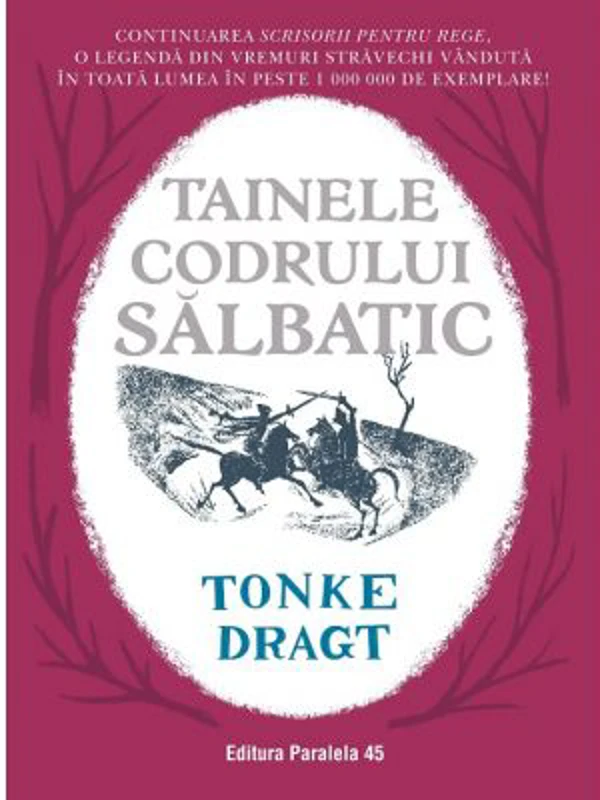 Tainele Codrului Salbatic - Tonke Dragt