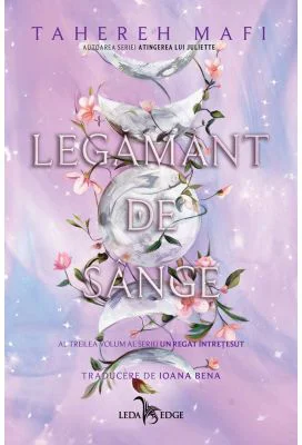 Legamant de sange (Un regat intretesut, vol. 3) - Tahereh Mafi