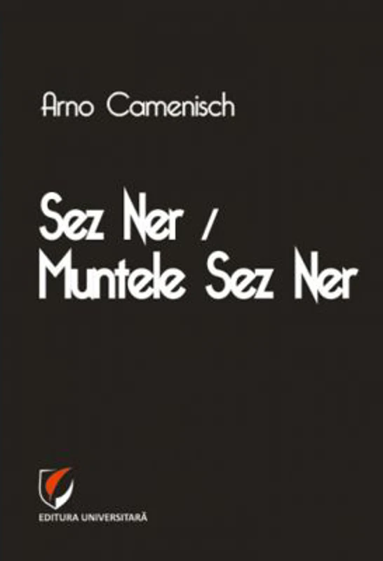 Sez Ner / Muntele Sez Ner - Arno Camenisch