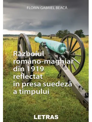 Razboiul romano-maghiar din 1919 reflectat in presa suedeza a timpului