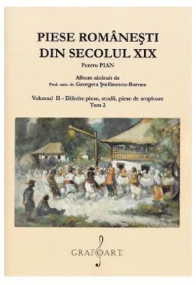 Piese romanesti din secolul 19. Volumul 2 Tom 2 - Georgeta Stefanescu-Barnea