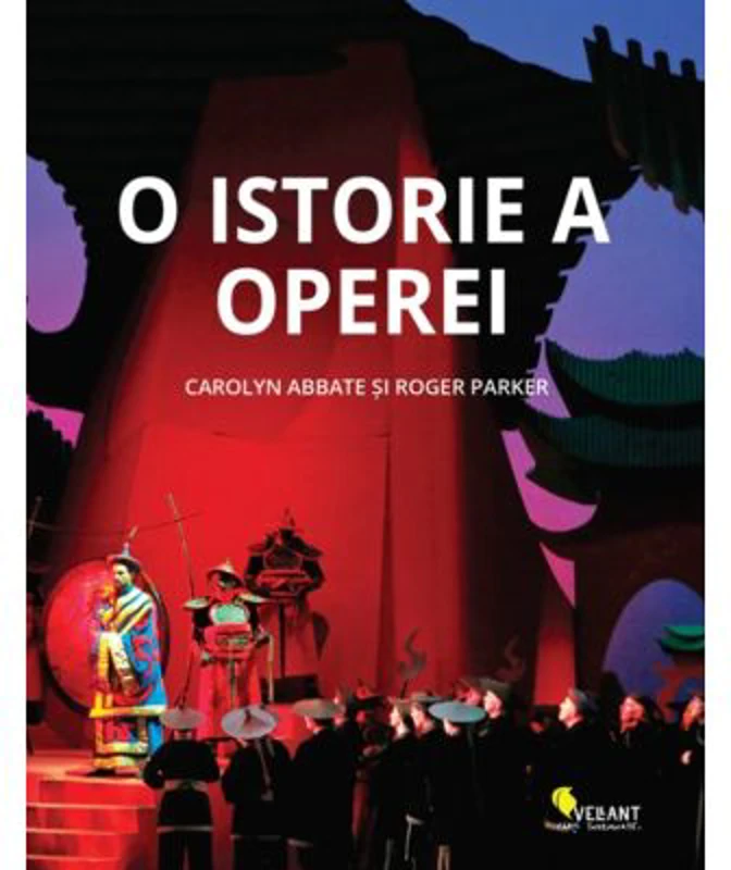 O istorie a operei - Carolyn Abbate, Roger Parker