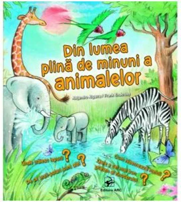 Din lumea plina de minuni a animalelor
