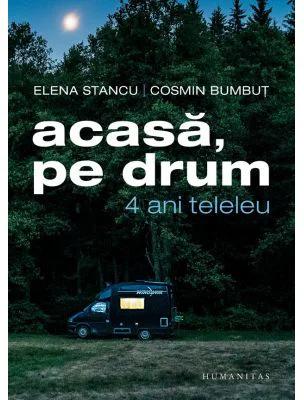 Acasa, pe drum 4 ani teleleu - Elena Stancu, Cosmin Bumbut