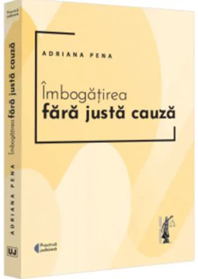 Imbogatirea fara justa cauza - Adriana Pena