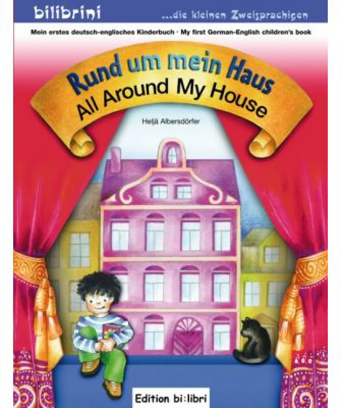Rund um mein Haus Kinderbuch Deutsch-Englisch All Around My House - Helja Albersdorfer