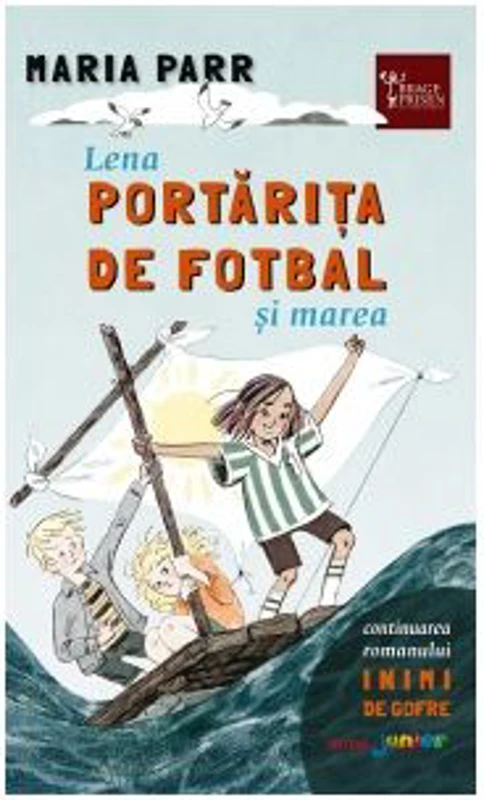 Lena portarita de fotbal si marea - Maria Parr