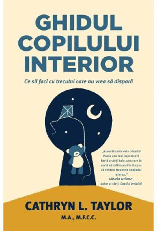 Ghidul copilului interior - Cathryn L. Taylor