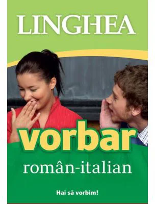Vorbar roman-italian. Hai sa vorbim!