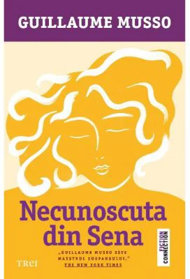 Necunoscuta din Sena - Guillaume Musso