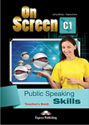 Curs limba engleza On screen C1 Public speaking skills Manualul profesorului - Jenny Dooley