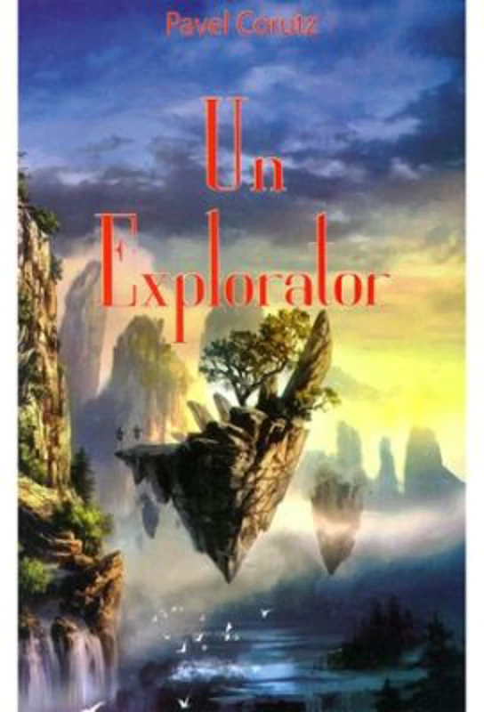 Un explorator - Pavel Corut