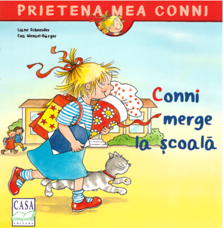 Conni merge la scoala - Liane Schneider, Eva Wenzel-Burger