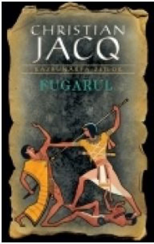 Fugarul (Razbunarea Zeilor - vol. 1) - Christian Jacq
