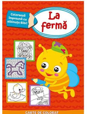 Coloreaza impreuna cu albinuta Bibi! La ferma