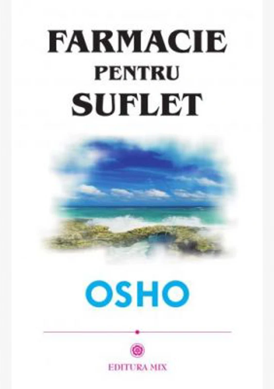 Farmacie pentru suflet - Osho