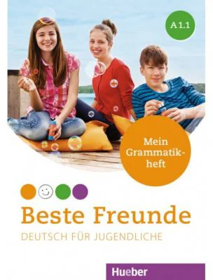 Beste Freunde A1-1 Deutsch fur Jugendliche. Mein Grammatikheft - Anja Schumann
