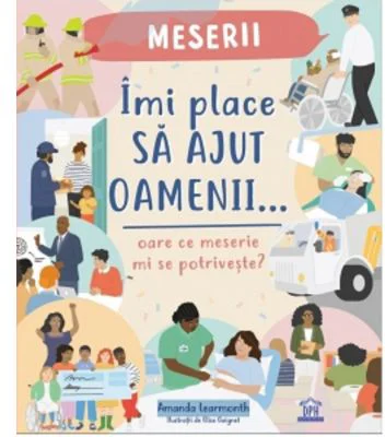 Imi place sa ajut oamenii. Oare ce meserie mi se potriveste? - Amanda Learmonth