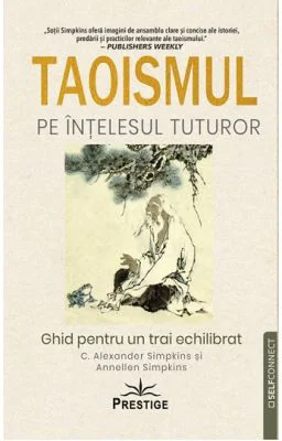Taoismul pe intelesul tuturor - C. Alexander Simpkins