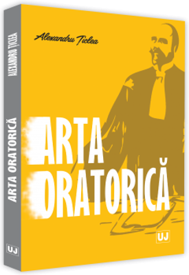 Arta oratorica - Alexandru Ticlea