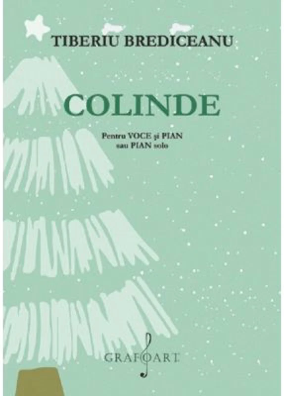 Colinde pentru Voce si Pian sau Pian Solo - Tiberiu Brediceanu