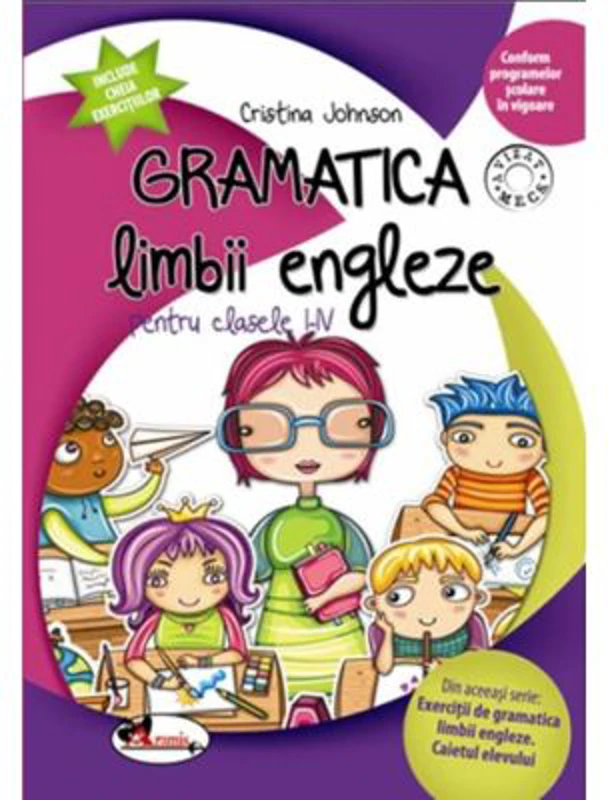 Gramatica limbii engleze pentru clasele 1-4 - Cristina Johnson