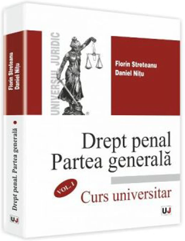 Drept Penal. Partea Generala. Volumul 1 - Florin Streteanu, Daniel Nitu