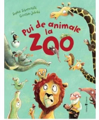 Pui de animale la zoo - Sophie Schoenwald
