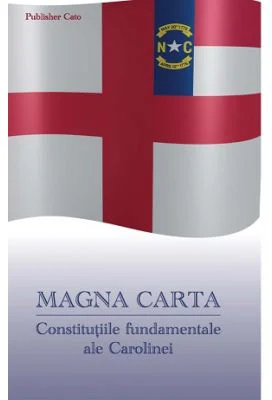 MAGNA CARTA. Constitutiile fundamentale ale Carolinei - John Locke