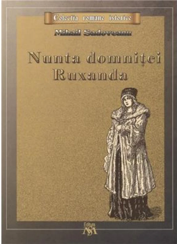 Nunta domnitei Ruxandra - Mihail Sadoveanu