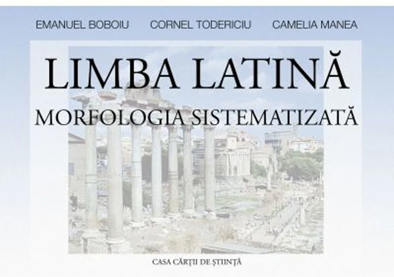 Limba latina. Morfologia sistematizata