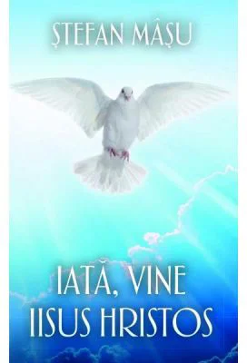 Iata, vine Iisus Hristos - Stefan Masu