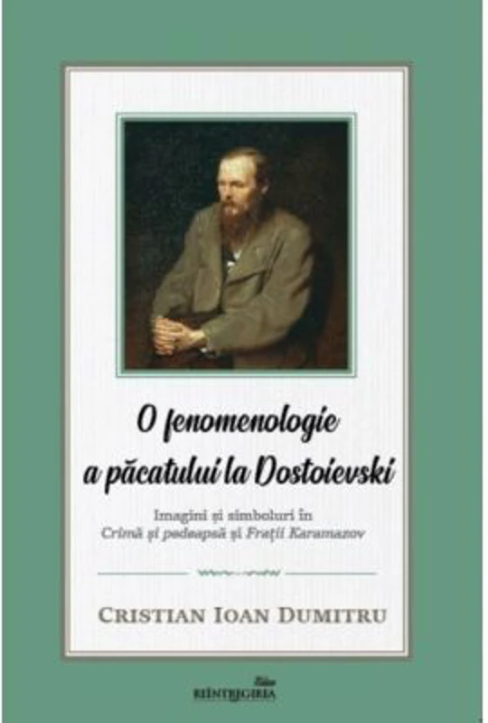 O fenomenologie a pacatului la Dostoievski - Cristian Ioan Dumitru