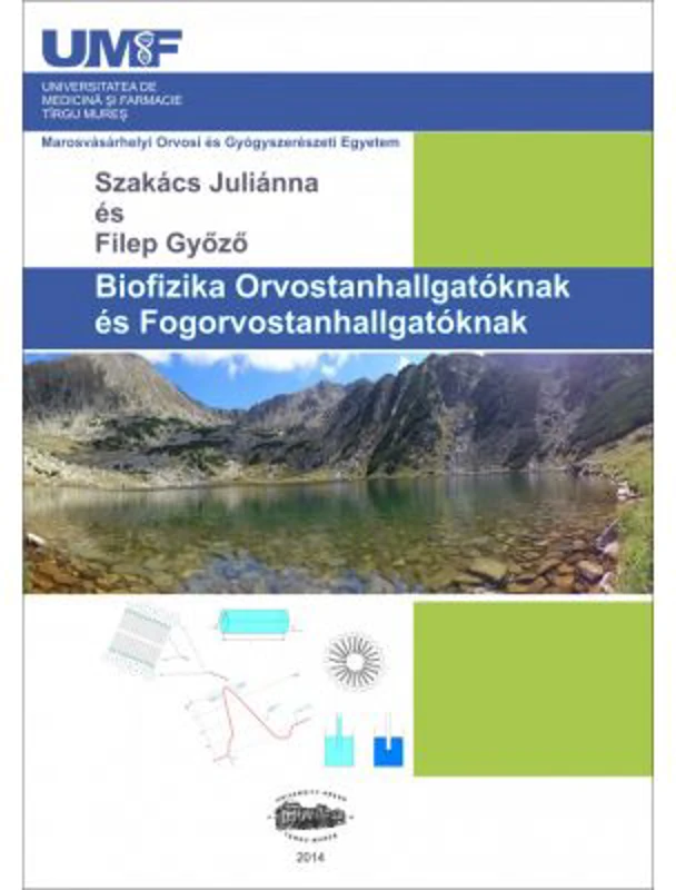 Biofizica pentru studentii la medicina si stomatologie. In limba maghiara - Julianna Szakacs
